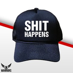 BONÉ SHIT HAPPENS ALL BLACK
