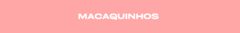Banner da categoria Macaquinhos