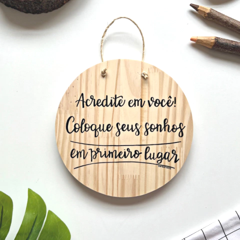 Placa redonda "Acredite"