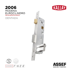 Cerradura Angosta KALLAY 2006 | Modena Eurocilindro Dentada