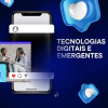 Tecnologias Digitais Emergentes