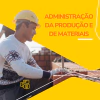 Administração da Produção e de Materiais