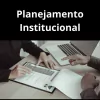 PLANEJAMENTO INSTITUCIONAL
