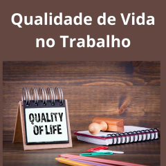 Qualidade de Vida no Trabalho