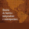 História da América Independente e Contemporânea