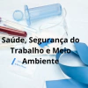 Saúde, Segurança do Trabalho e Meio Ambiente