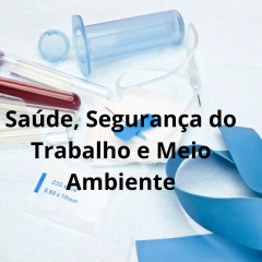 Saúde, Segurança do Trabalho e Meio Ambiente