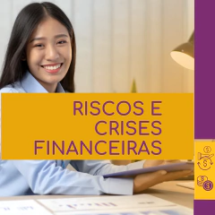 Riscos e Crises Financeiras