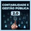 Contabilidade e Gestão Pública 2.0