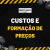 Custos e Formação de Preços