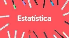 Estatística e probabilidade: conceitos e aplicações
