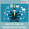 GESTÃO ÁGIL DE PROJETOS DE DESIGN