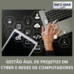 GESTÃO ÁGIL DE PROJETOS EM CYBER E REDES DE COMPUTADORES