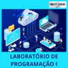 LABORATÓRIO DE PROGRAMAÇÃO I