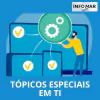 TÓPICOS ESPECIAIS EM TI