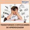TRANSTORNOS E DIFICULDADES DE APRENDIZAGEM