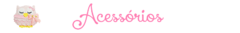 Banner da categoria Acessórios