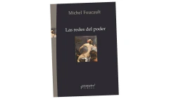 LAS REDES DEL PODER - FOUCAULT MICHEL - PROMETEO LIBROS en internet
