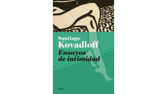 ENSAYOS DE INTIMIDAD - KOVADLOFF SANTIAGO - EMECE