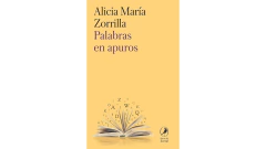 PALABRAS EN APUROS - ZORRILLA ALICIA MARIA - LIBROS DEL ZORZAL