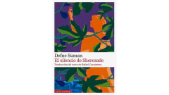 EL SILENCIO DE SHEREZADE - SUMAN DEFNE - GALAXIA GUTENBERG