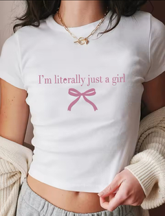 Baby tee i’m just a girl