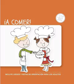 “A COMER!”, por Maritchu Seitún & Sofía Chas