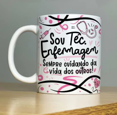 Caneca Sou Téc. Enfermagem - comprar online