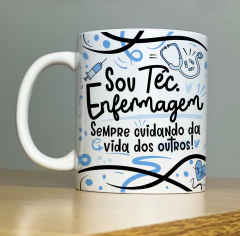 Caneca Sou Téc. Enfermagem - Banguela Gifts | Personalizados