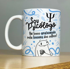 Caneca Sou Psicólogo(a) na internet