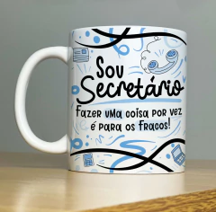 Caneca Sou Secretária(o) - Banguela Gifts | Personalizados