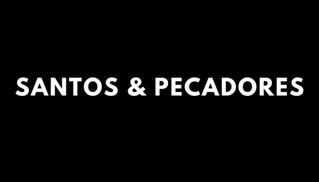 Santos & Pecadores