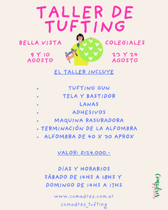 TALLER DE TUFTING - AGOSTO 2025 - 23/08 y 24/08 - CABA - 2 ENCUENTROS en internet