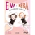 Eva y Beba 6: Condenadas a Bailar