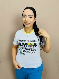 T-SHIRT CANELADA AUTISMO - ENQUANTO EXISTIR AMOR,NÃO HAVERÁ DIFERENÇAS! na internet