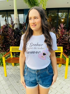 T-shirt Canelada O senhor é digo de todo louvor - Fabi T-shirts