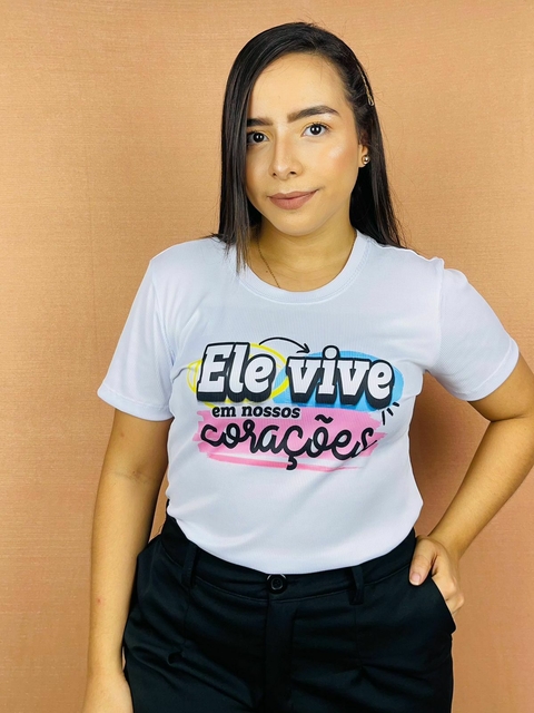 T-shirt Canelada Ele vive em nossos corações