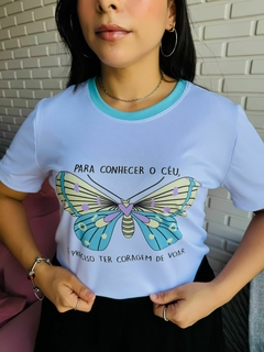 T-SHIRT CANELADA PARA CONHECER O CÉU,É PRECISO TER CORAGEM DE VOAR - loja online