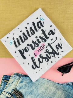 T-shirt Canelada insista persista e não desista