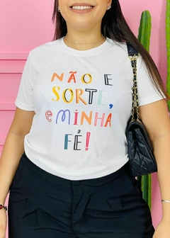 T-shirt Canelada Não é sorte é minha fé! na internet