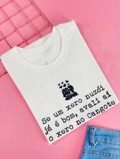 T-shirt ribana canelada Se um xero nuzói já é bom, aval