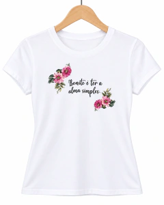 T-SHIRT SUEDE - BONITO É TER A ALMA SIMPLES