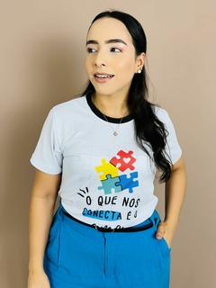 T-SHIRT CANELADA AUTISMO - O QUE NOS CONECTA É O AMOR. na internet