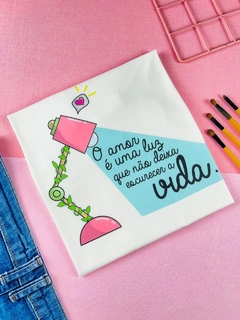 T-shirt ribana canelada O amor é uma luz que não deixa escurecer a vida