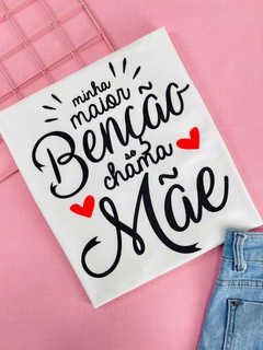 T-shirt Trend Soft Minha maior benção se chama mãe
