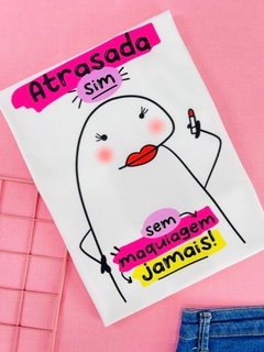 T-shirt ribana canelada Flork: Atrasada sim, sem maquiagem jamais!