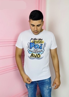 T-SHIRT MASCULINA ÉS UM GRANDE PAI E UM EXCELENTE AVÔ - comprar online