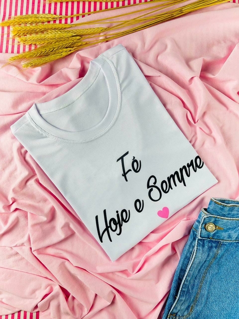 T-shirt Canelada Fé hoje e sempre