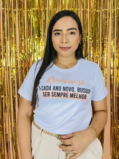 T-shirt Ribana Canelada Renova-se a cada ano, busque ser sempre melhor na internet