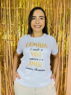 T-shirt Ribana Canelada Família é onde a vida comeca e o amor nunca termina - comprar online